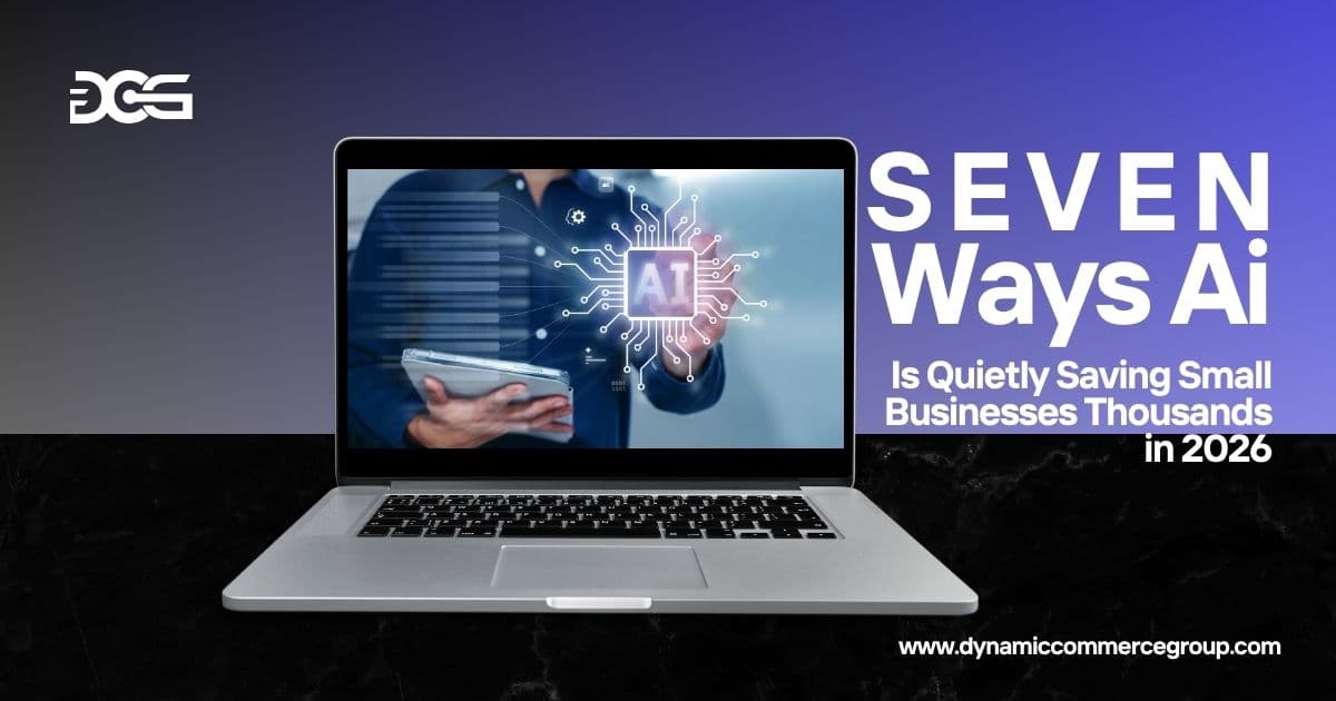 7 Ways AI Is Quietly Saving Small Businesses Thousands in 2026